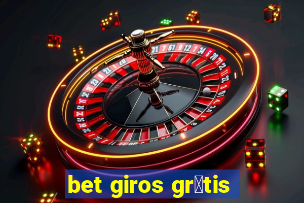 bet giros gr谩tis