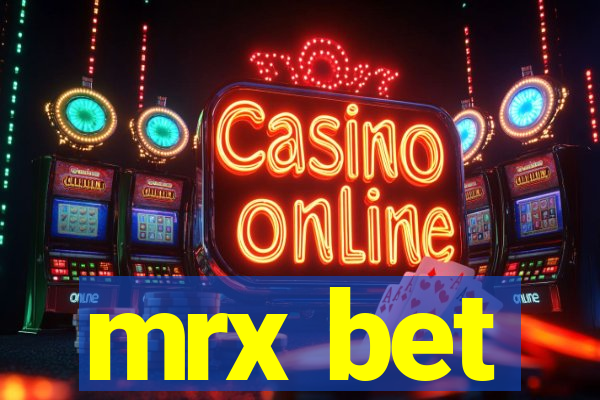 mrx bet