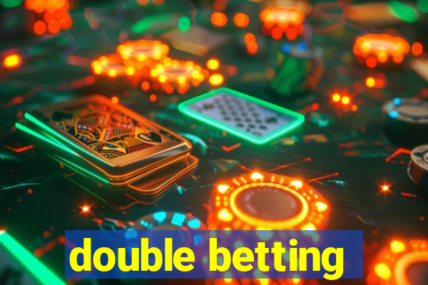 double betting