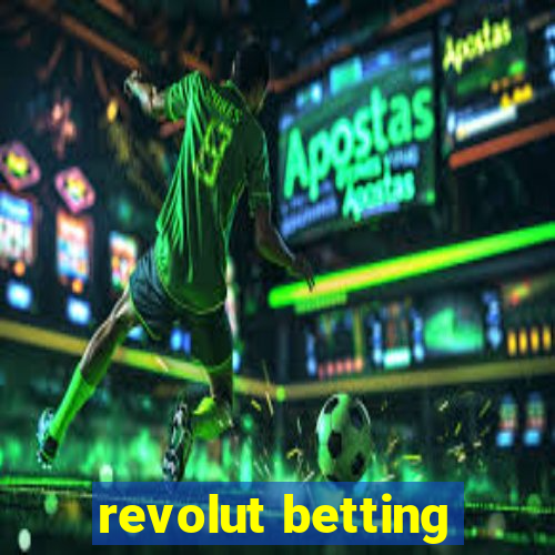 revolut betting