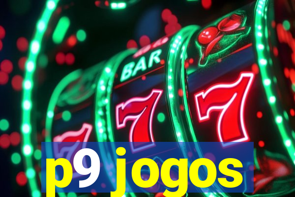 p9 jogos