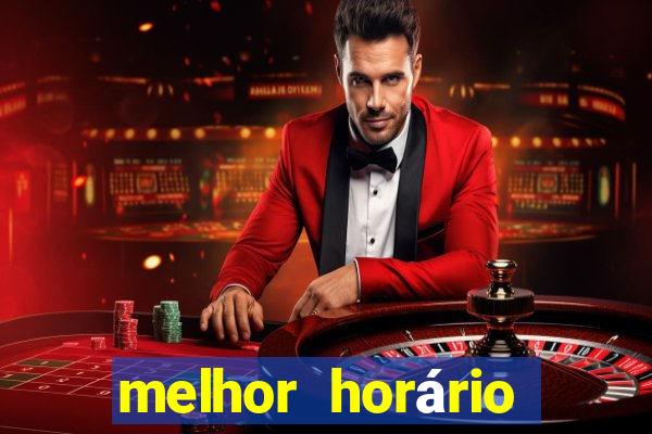 melhor horário para jogar fortune dragon madrugada