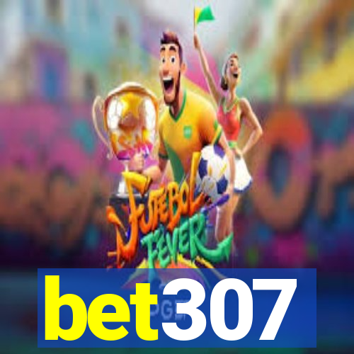 bet307