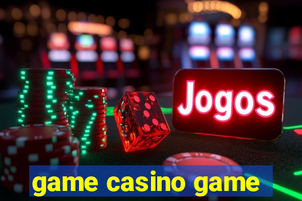 game casino game