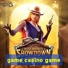 game casino game