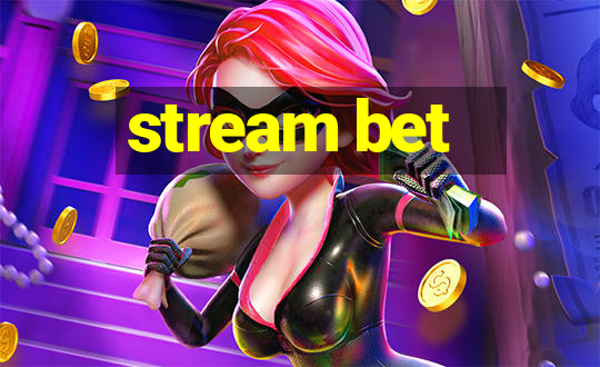 stream bet