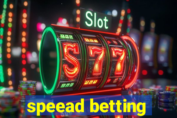 speead betting