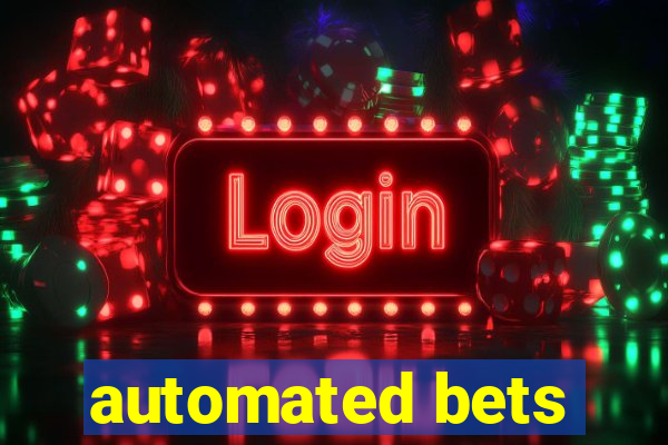 automated bets