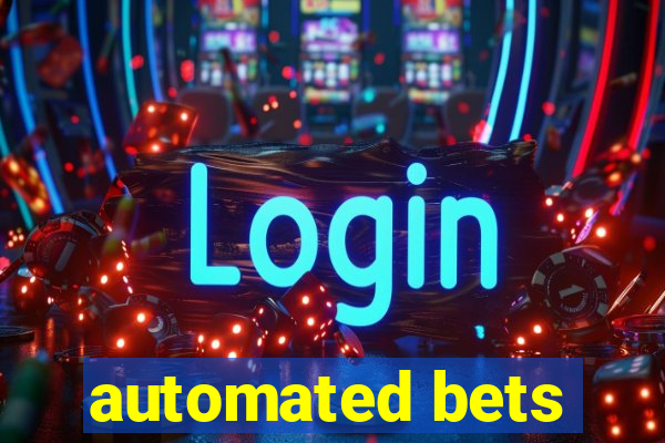 automated bets