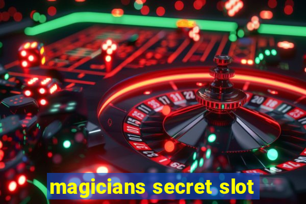 magicians secret slot