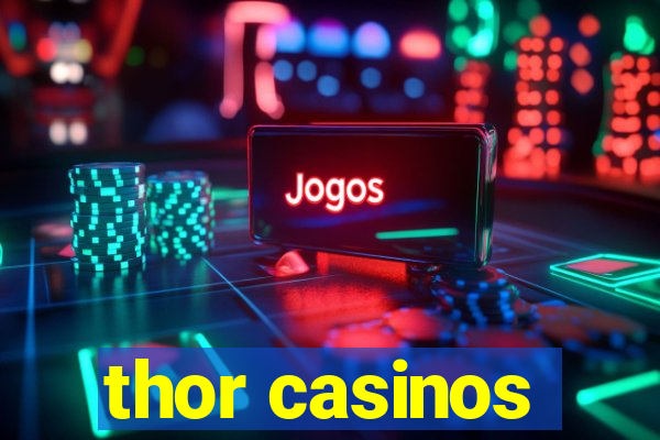 thor casinos