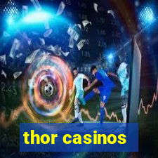 thor casinos