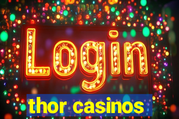 thor casinos