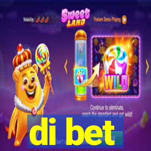 di bet