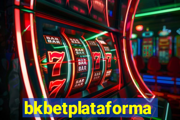 bkbetplataforma