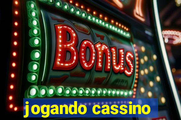 jogando cassino