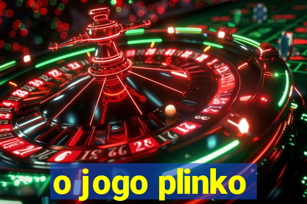 o jogo plinko