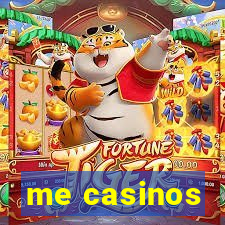 me casinos