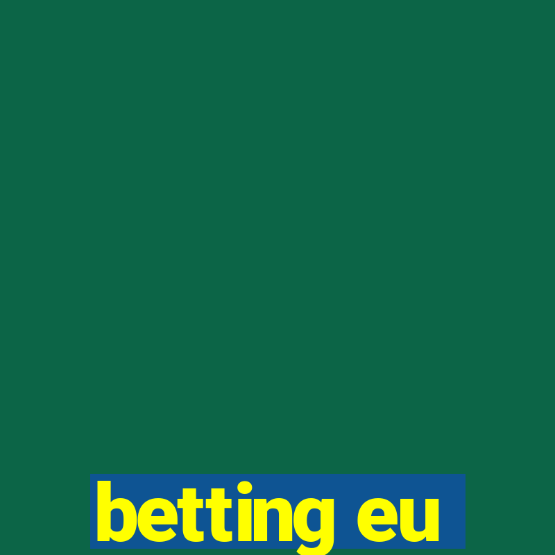 betting eu