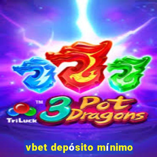 vbet depósito mínimo