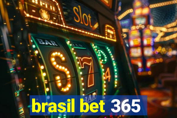 brasil bet 365