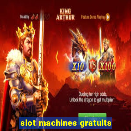 slot machines gratuits