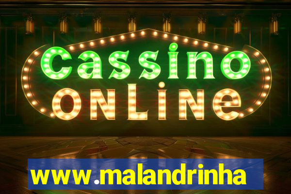 www.malandrinhas.net