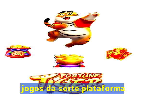 jogos da sorte plataforma