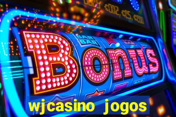 wjcasino jogos slots premium