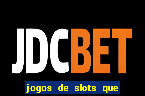 jogos de slots que da bonus no cadastro