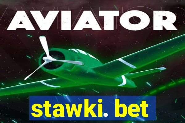 stawki. bet