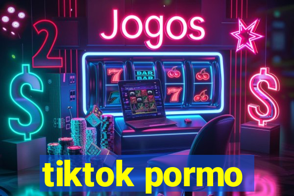 tiktok pormo