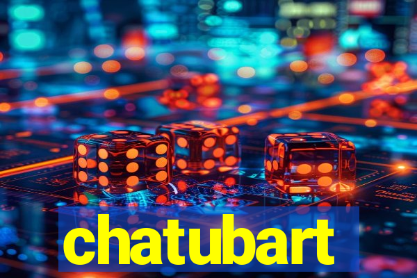 chatubart