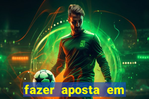 fazer aposta em jogos de futebol