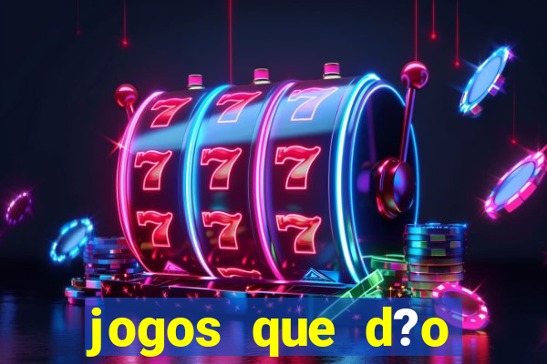 jogos que d?o dinheiro sem depósito