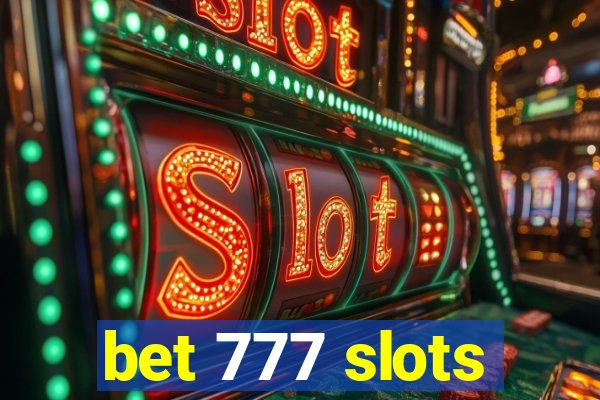 bet 777 slots