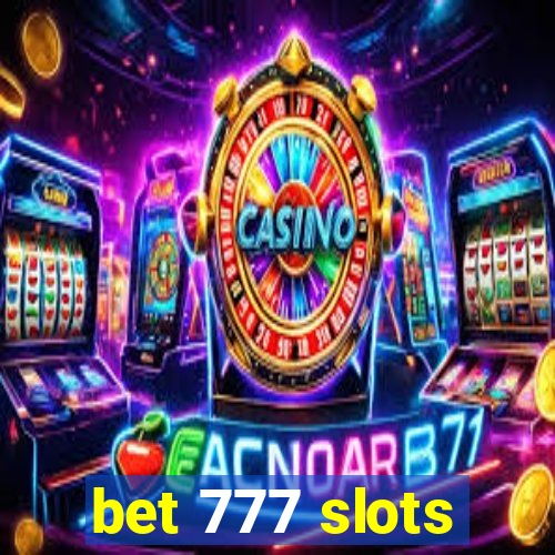 bet 777 slots