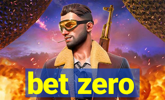 bet zero