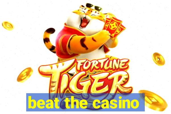 beat the casino