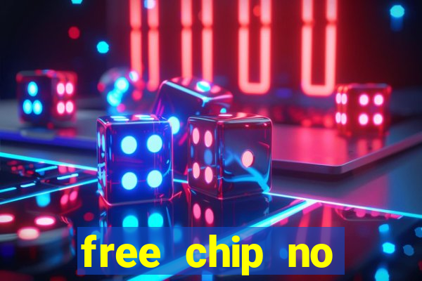 free chip no deposit casino