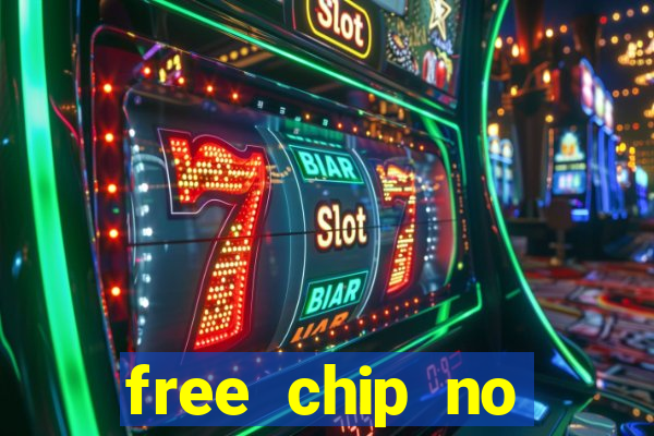 free chip no deposit casino