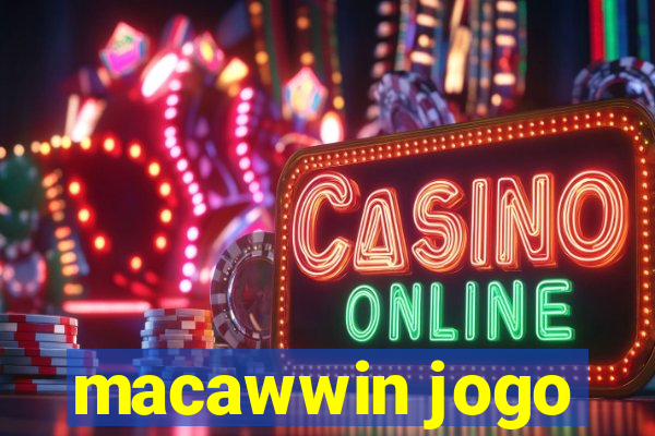 macawwin jogo