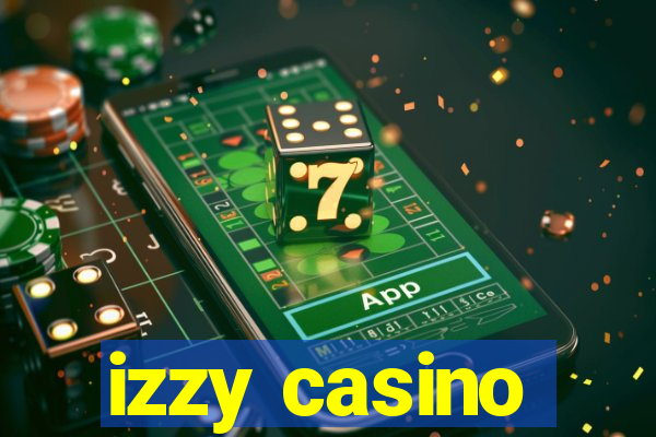 izzy casino