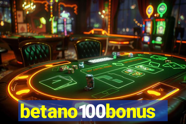 betano100bonus