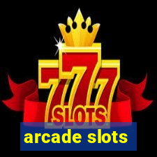 arcade slots