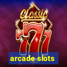 arcade slots