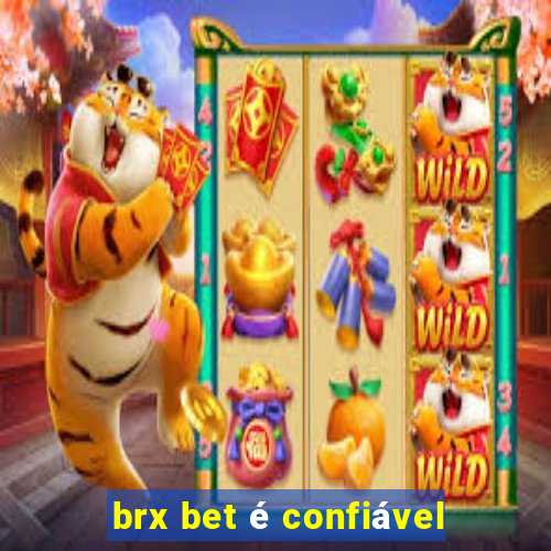 brx bet é confiável