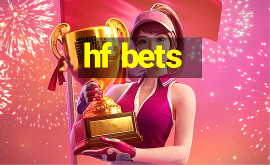 hf bets