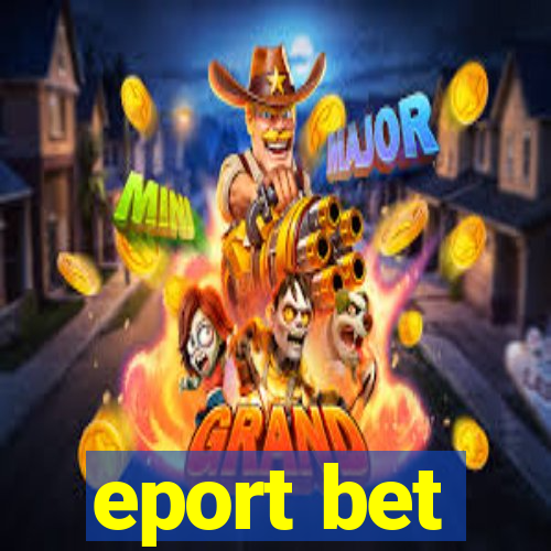 eport bet