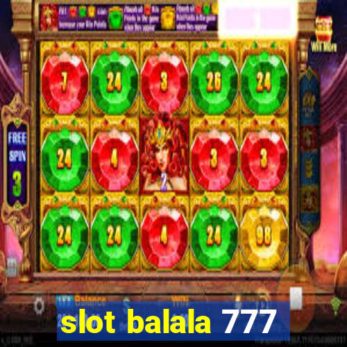 slot balala 777